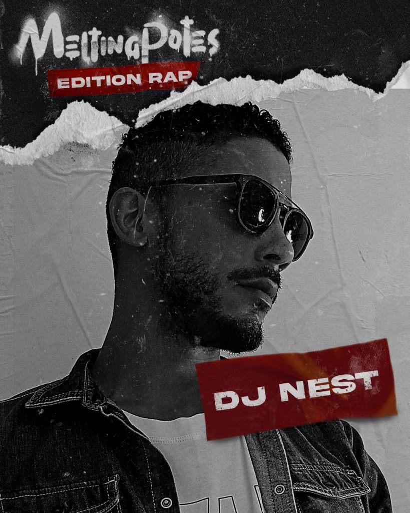 DJ NEST sera à la soirée rap du Melting Potes